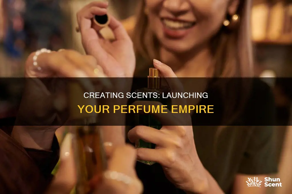 how to start and dristibutue your own perfume company