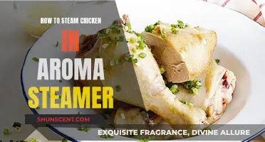 Steaming Chicken: Aroma Steamer Method