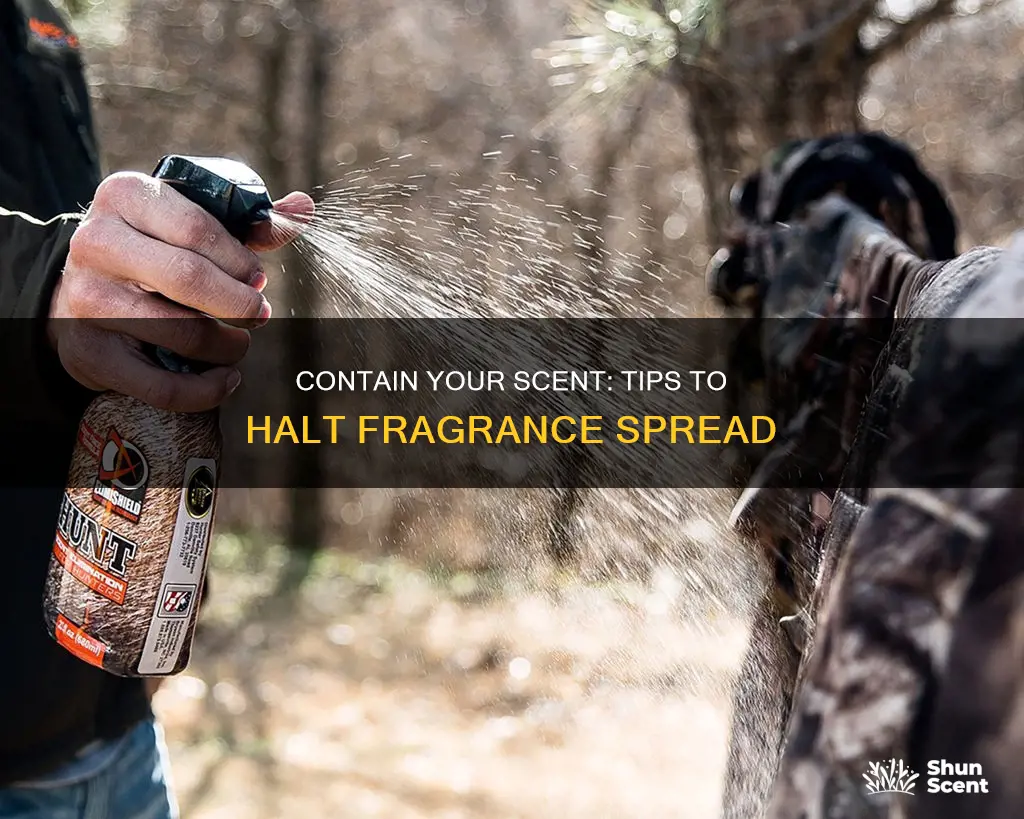 how to stop fragrance from spreading