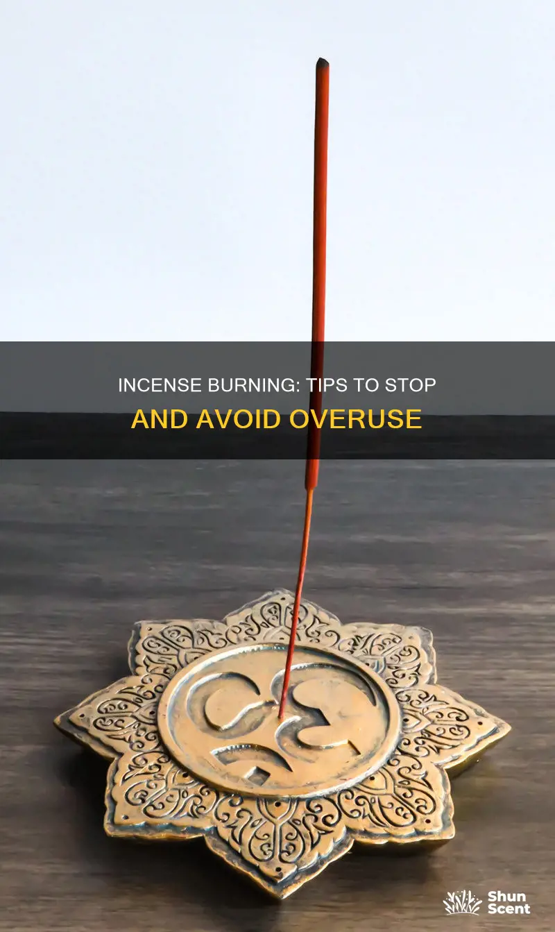 how to stop incense