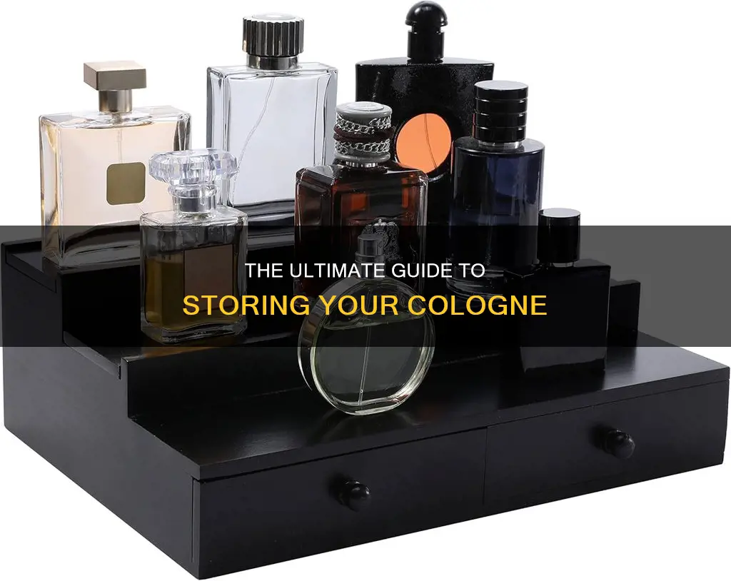 how to store cologne