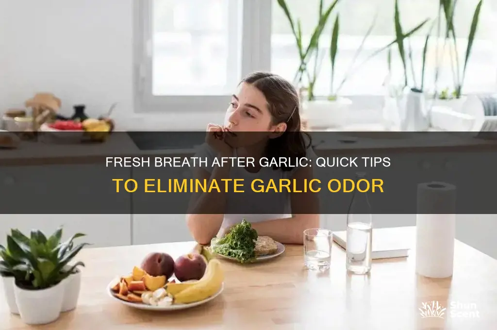 how to take garlic scent out of mouth