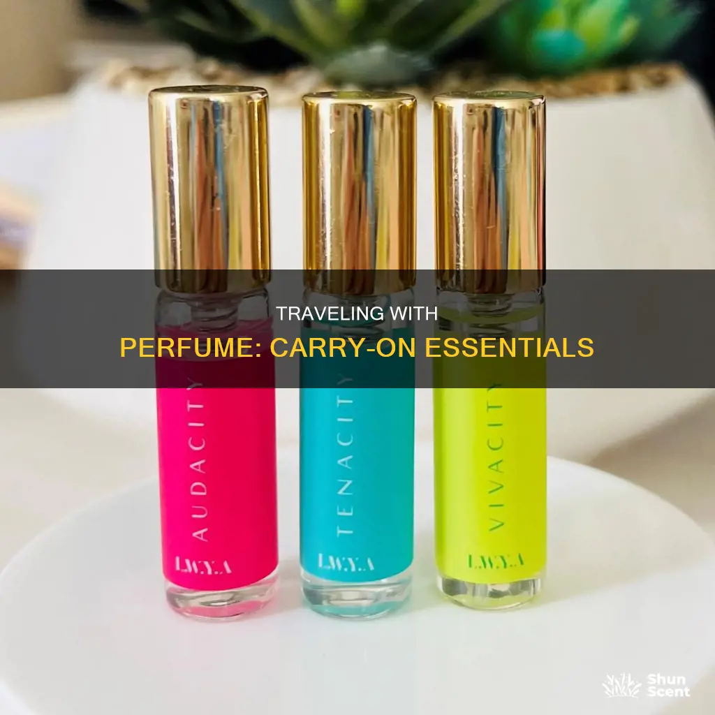 how to take perfume in a carry on