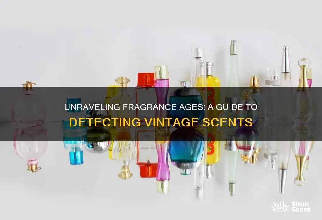 how to tell how old a fragrance is