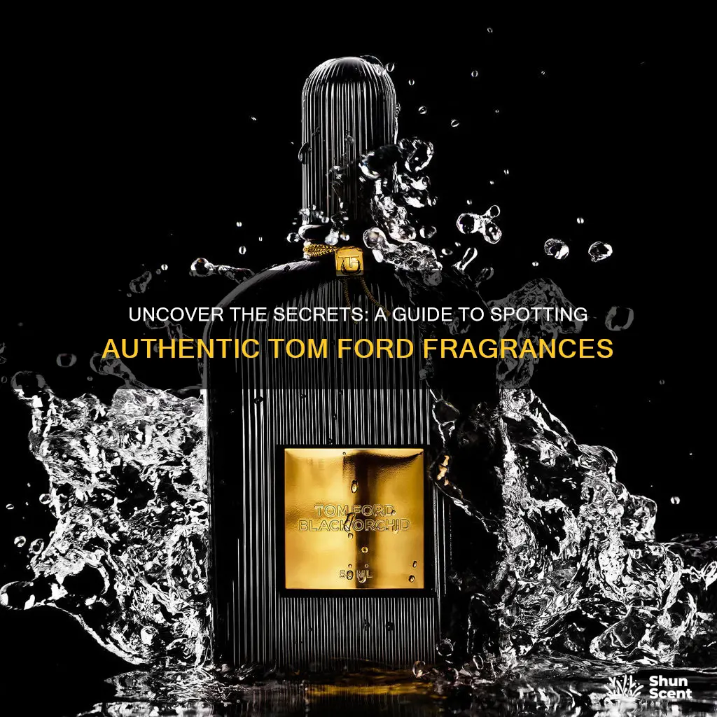 how to tell if my tom ford fragrance is authentic