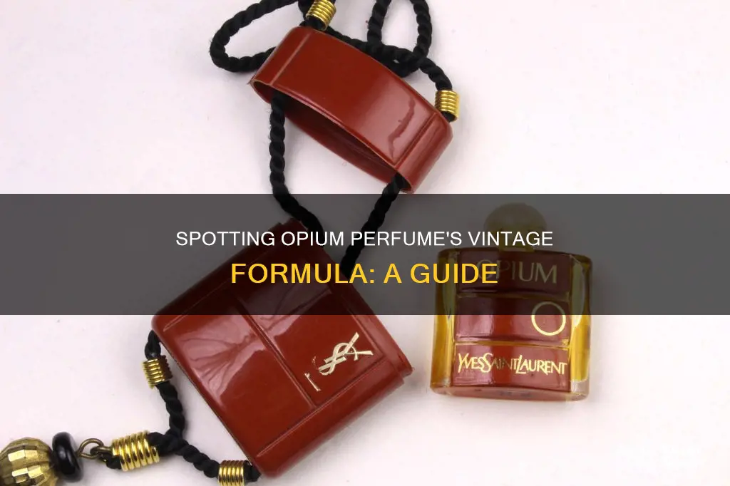 how to tell if opium perfume is vintage formula