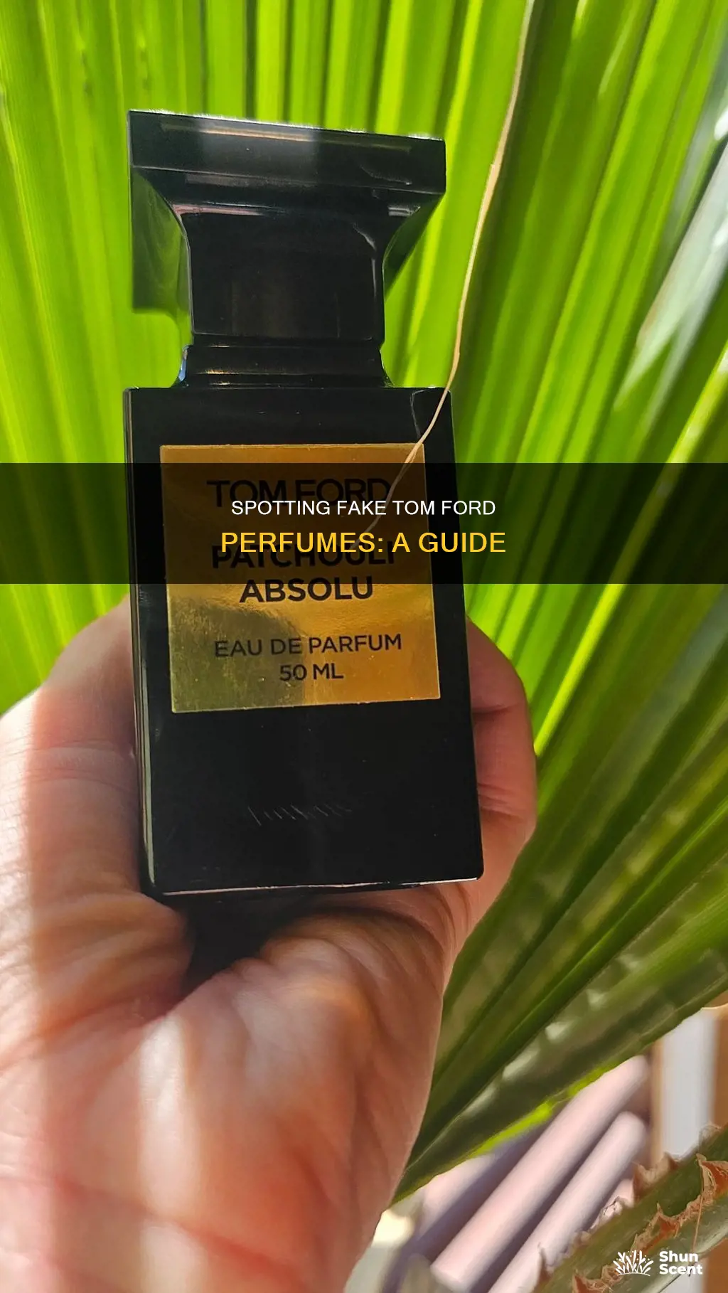 how to tell if tom ford perfume is fake