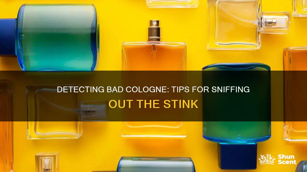 how to tell of you bad cologne