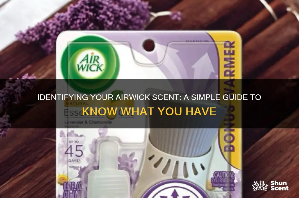 how to tell which airwick scent you have