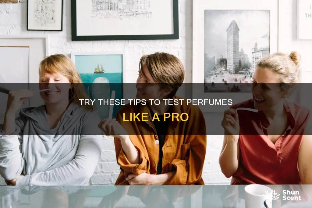 how to test different perfumes