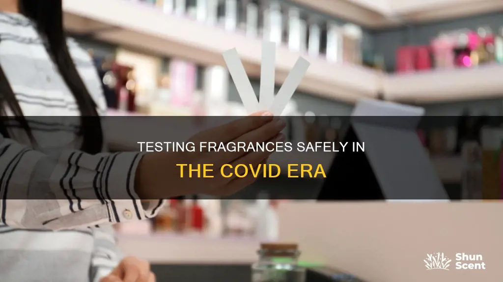 how to test perfume during covid