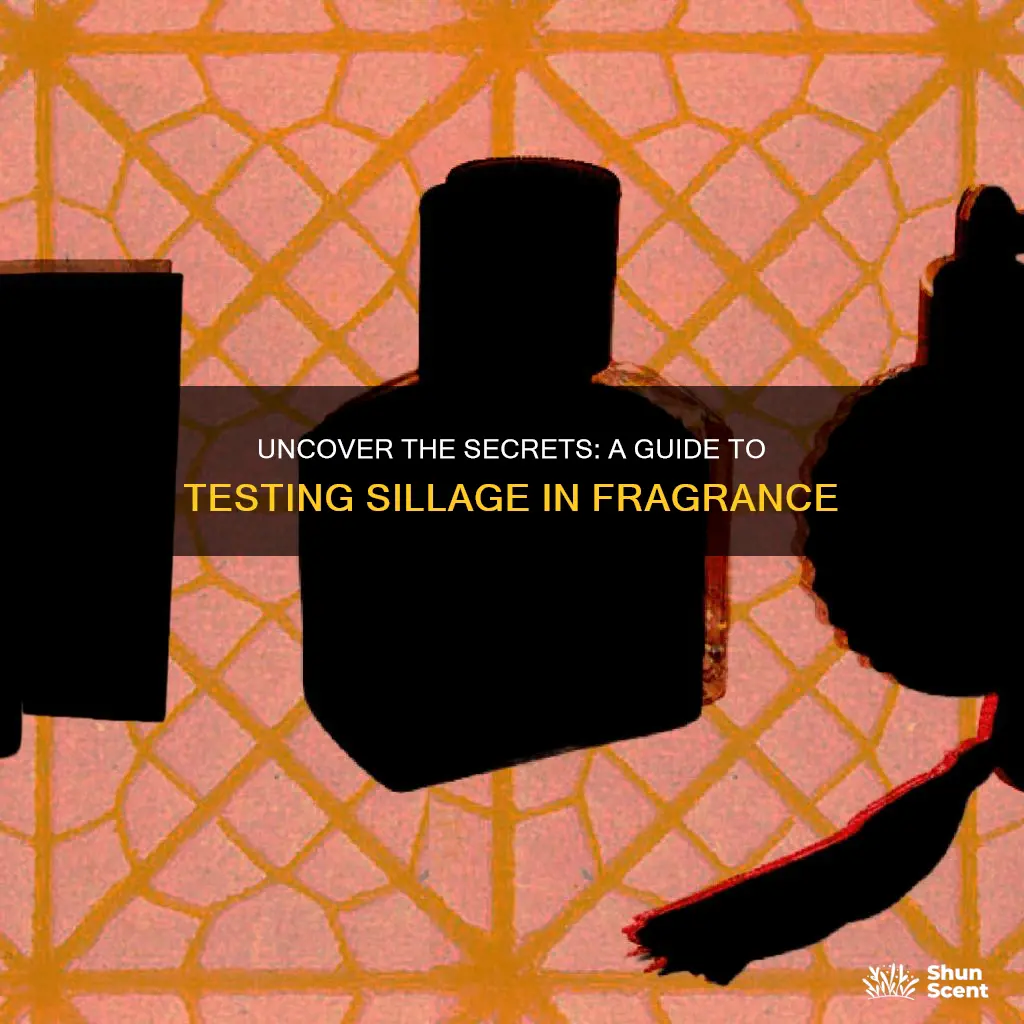 how to test sillage fragrance