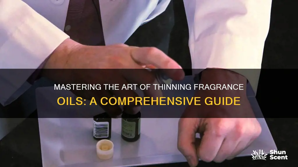 how to thin fragrance oil