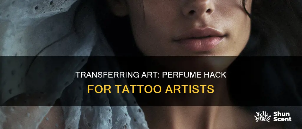how to transfer drawing to skin with perfume