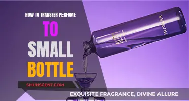Transferring Perfume: Small Bottle, Easy Steps