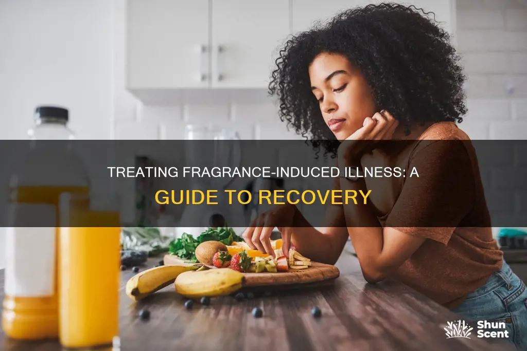 how to treat illness onset by fragrance