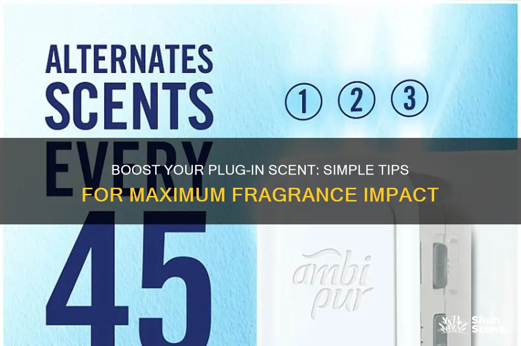 how to turn a plug in scent higher