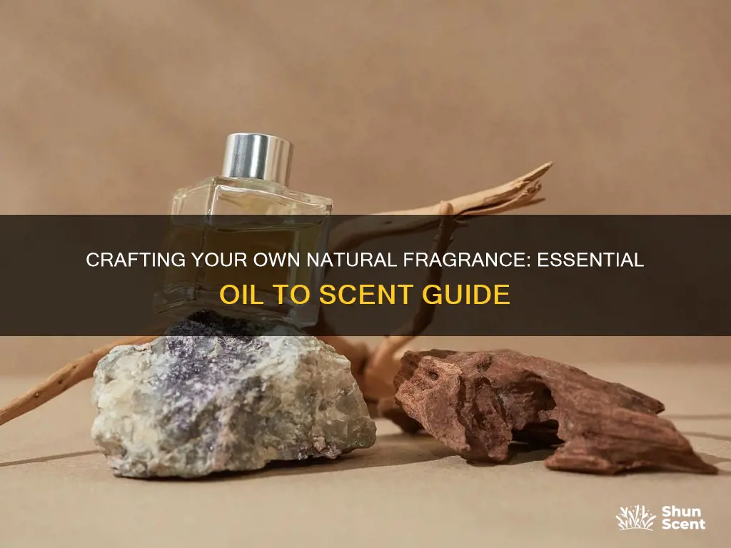 how to turn an essential oil into fragrance