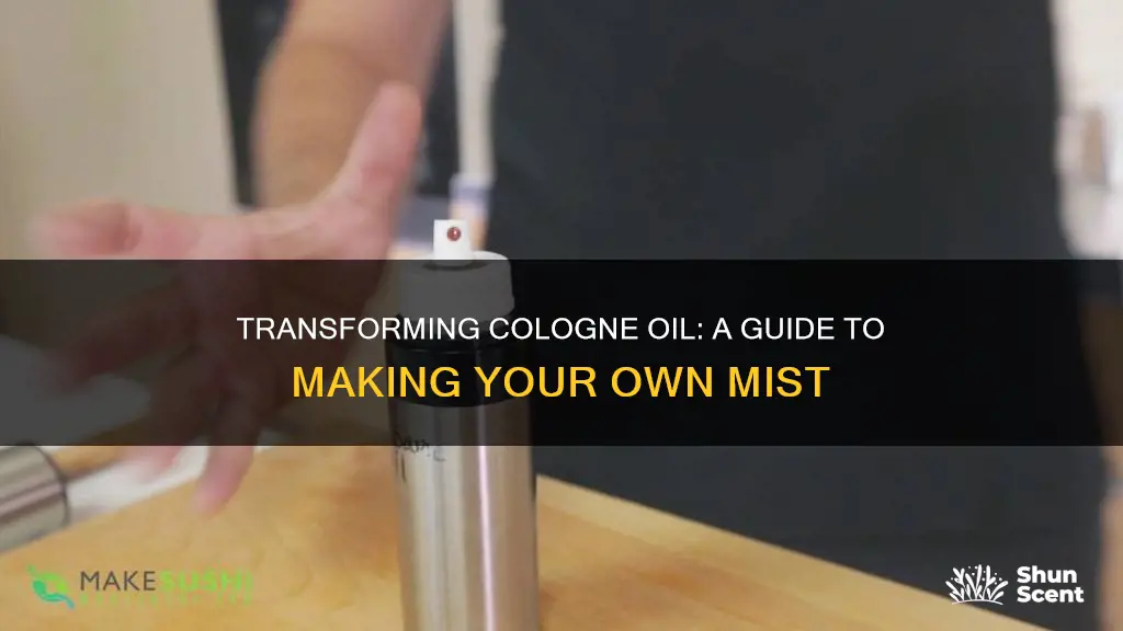 how to turn cologne oil into mister