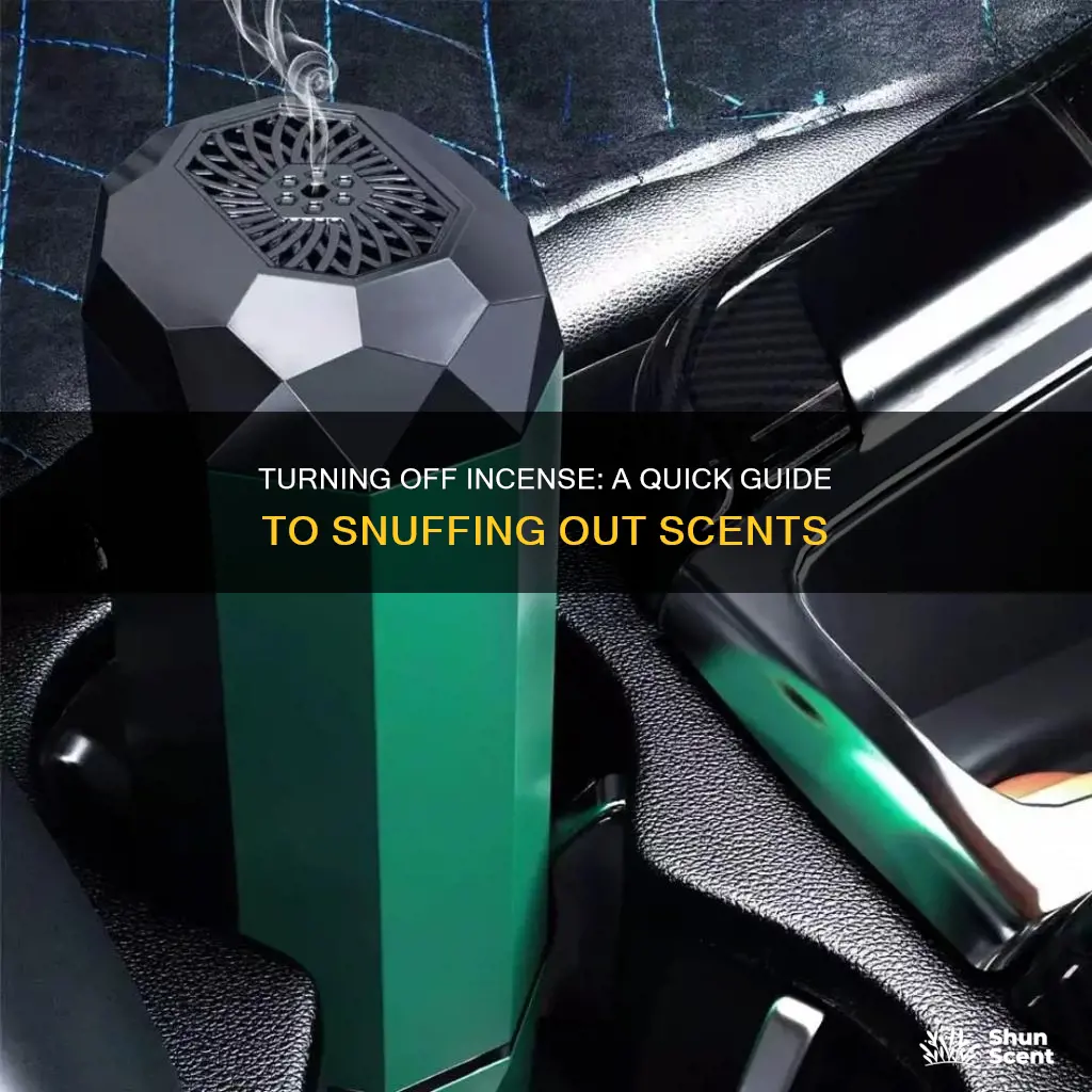 how to turn off incense
