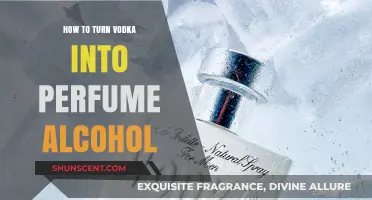 Creating Perfume Alcohol: Vodka Transformation Tricks
