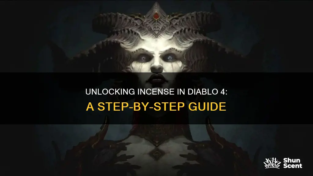 how to unlock incense diablo 4