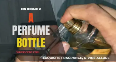 Unscrewing a Perfume Bottle: Easy Steps to Follow