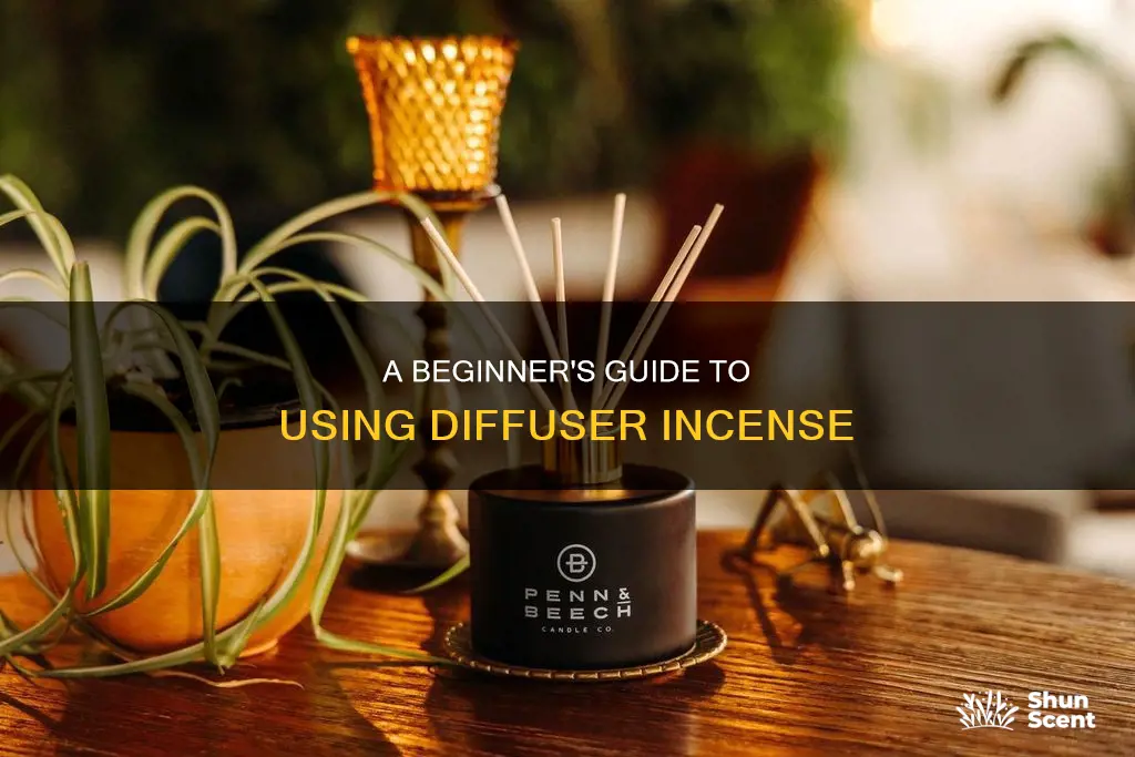 how to use a diffuser incense