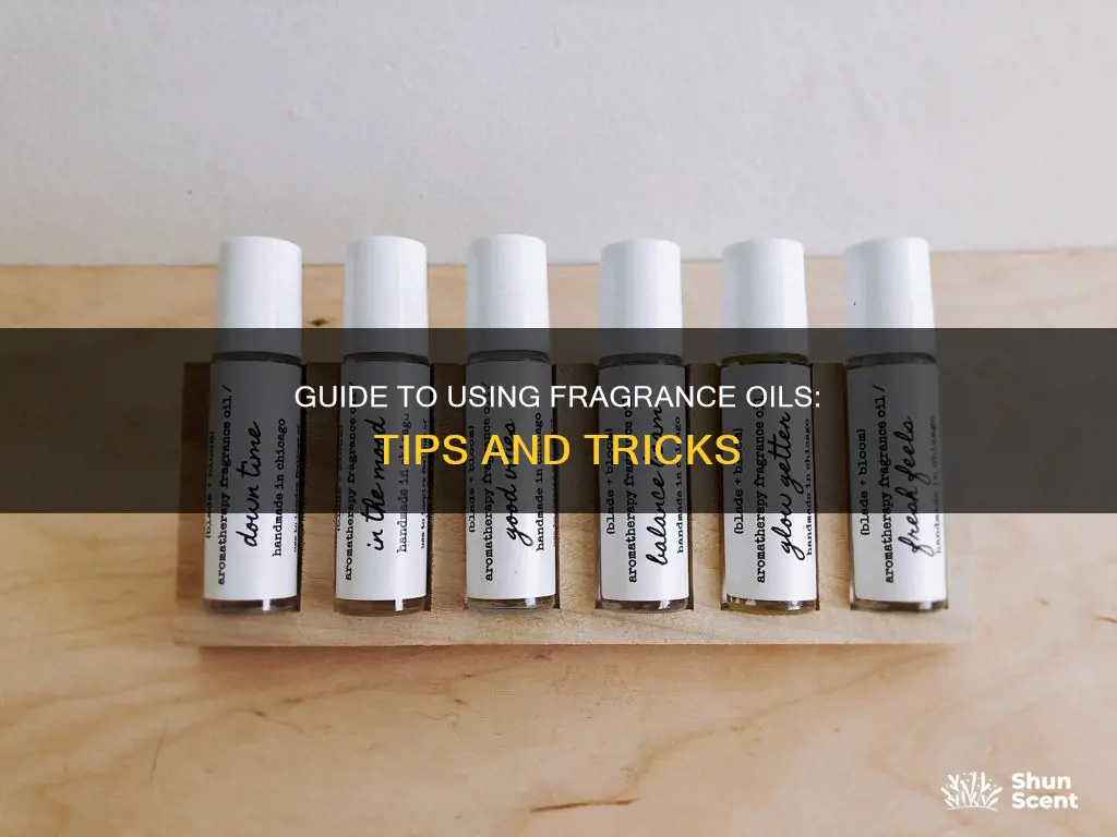 how to use a fragrance oil
