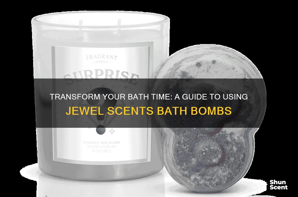 how to use a jewel scents bath bomb