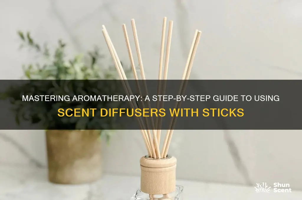 how to use a scent diffuser with sticks