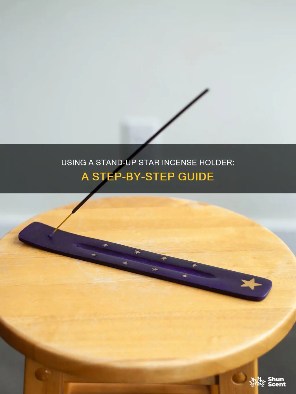how to use a stand up star incense holdef