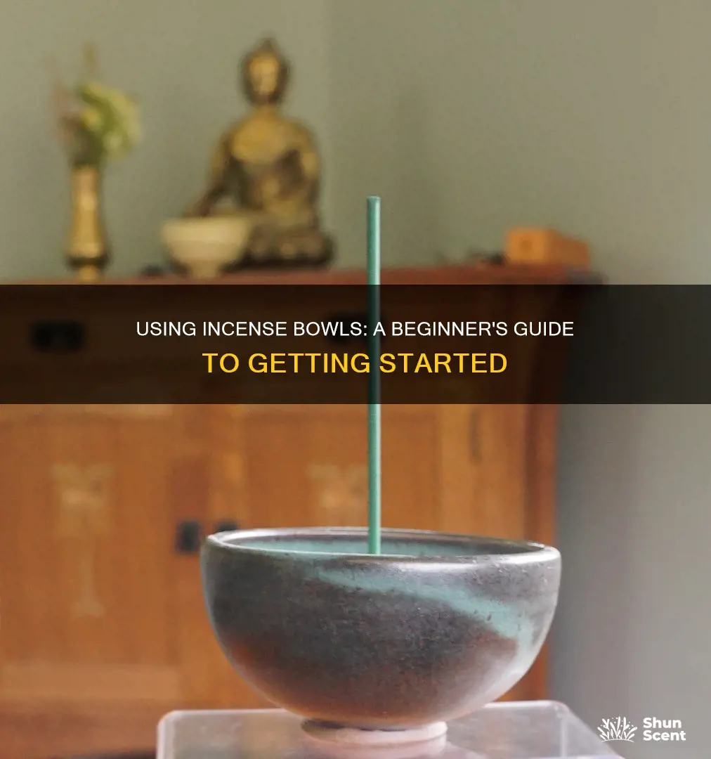how to use an incense bowl