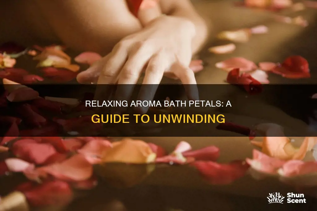 how to use aroma bath petals