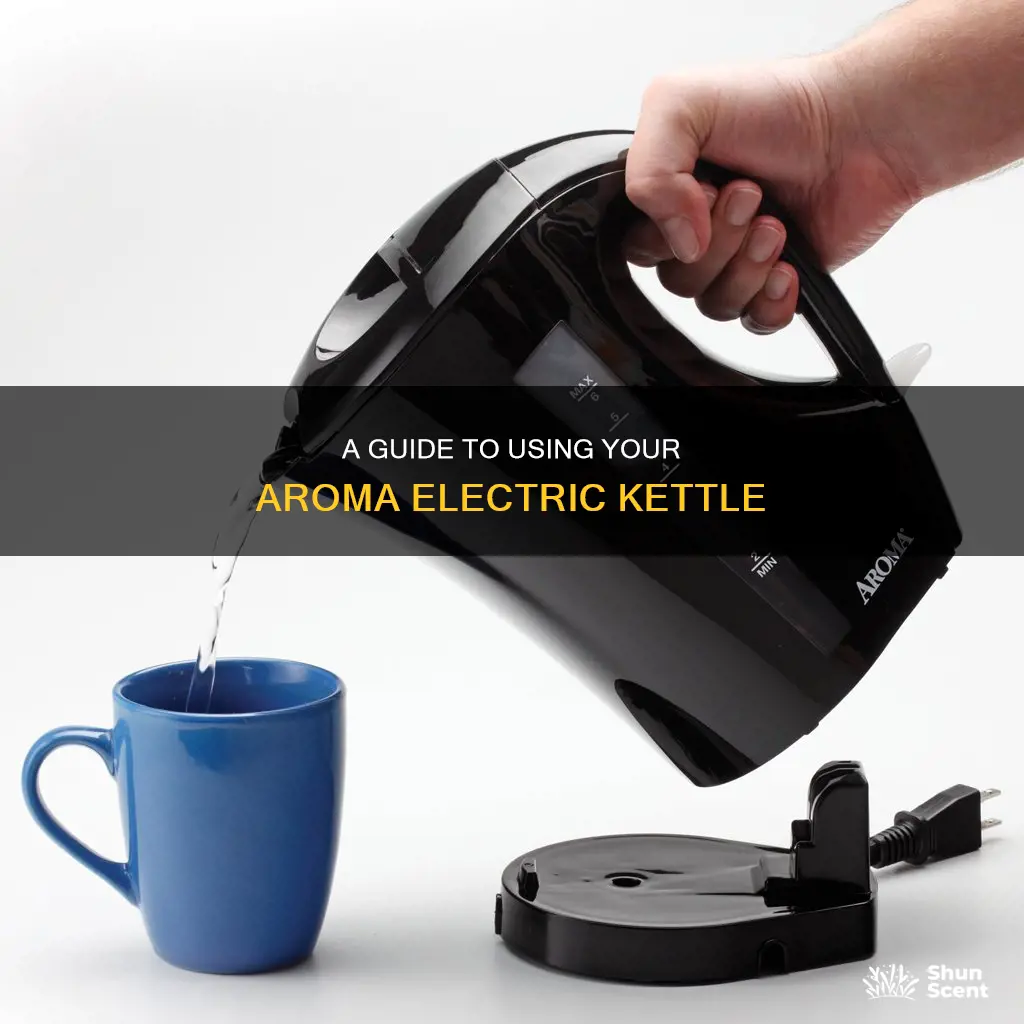 how to use aroma electric kettle