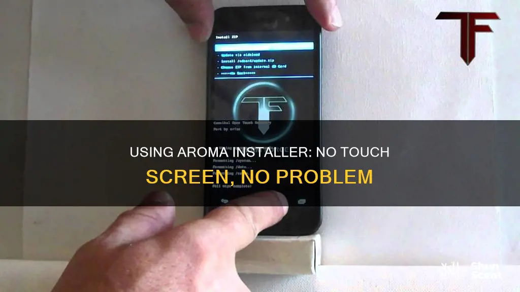 how to use aroma instaler with no touch screen