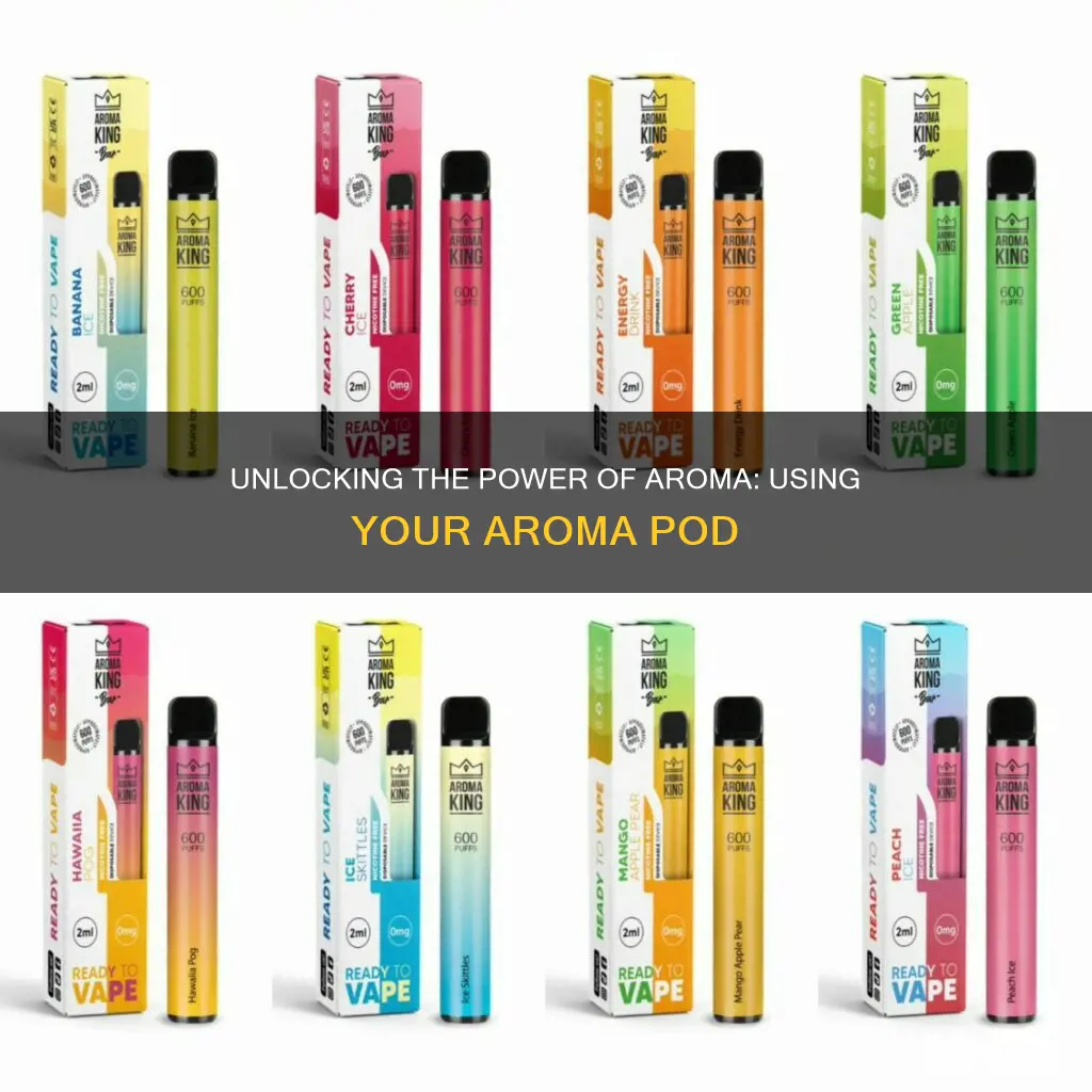 how to use aroma pod