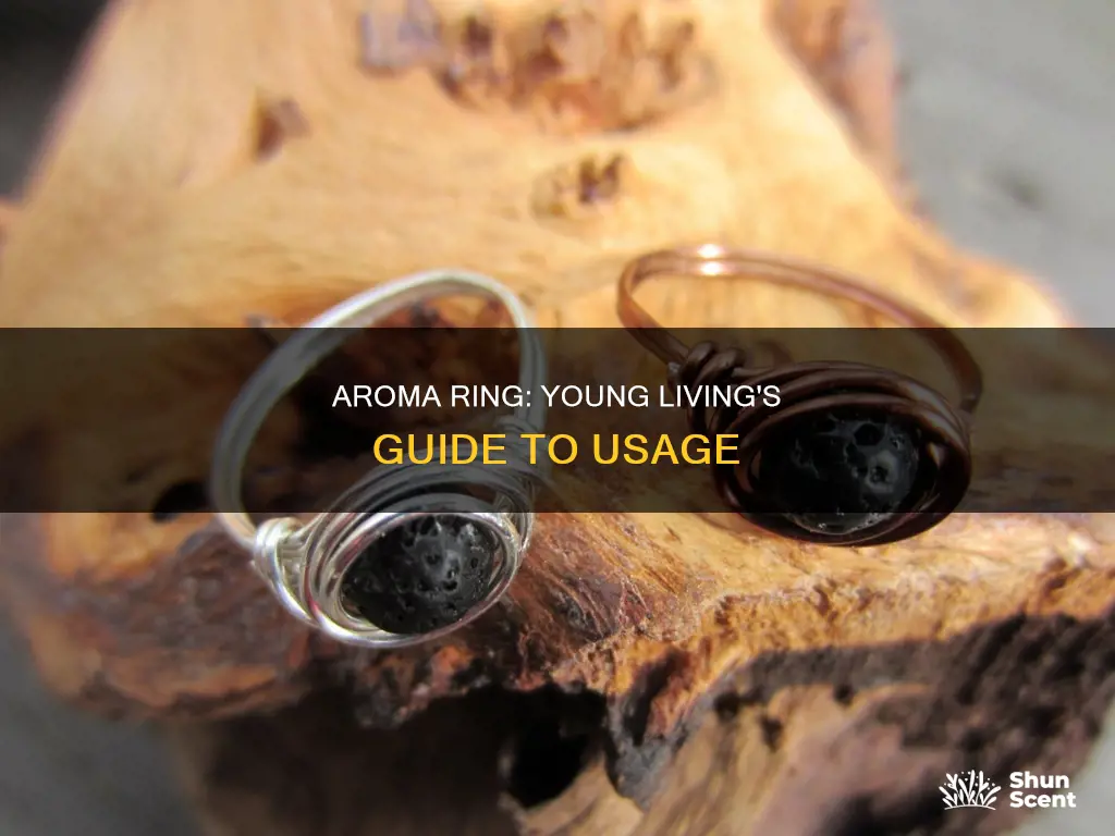 how to use aroma ring young living