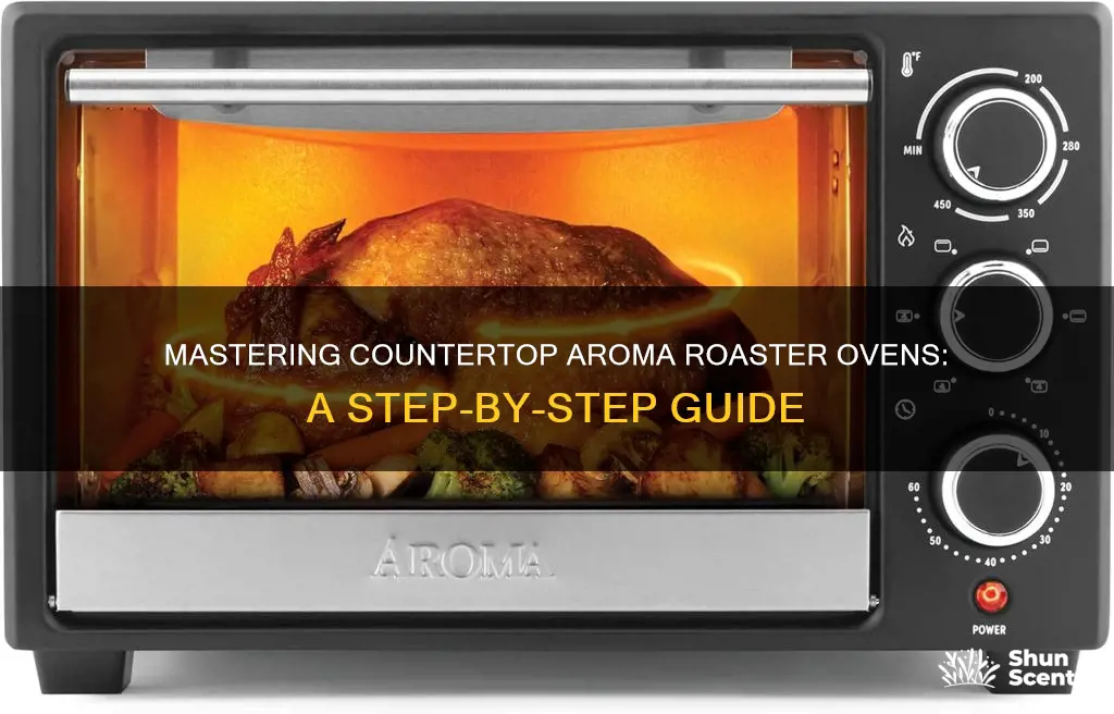 how to use aroma roaster oven countertop