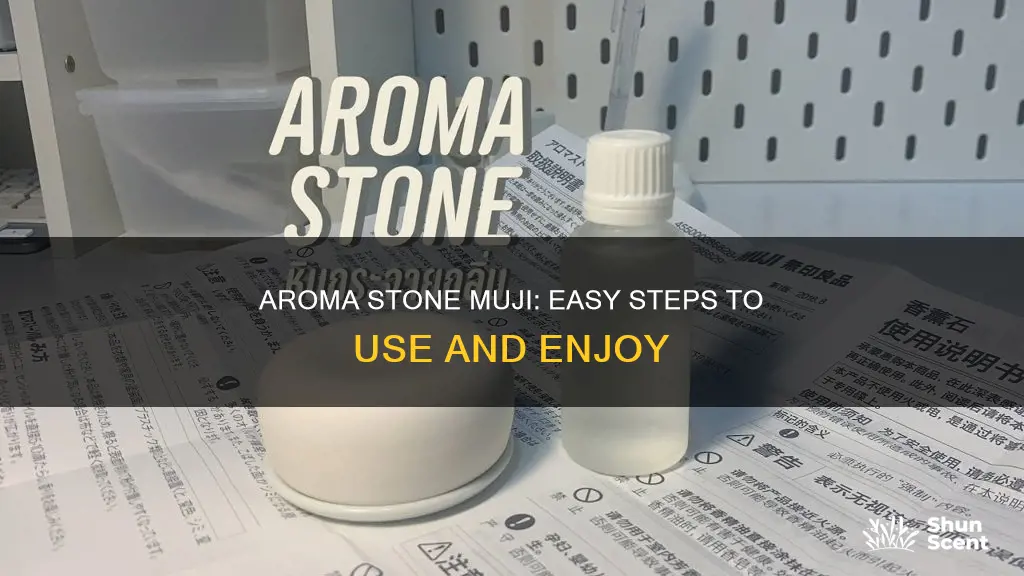 how to use aroma stone muji