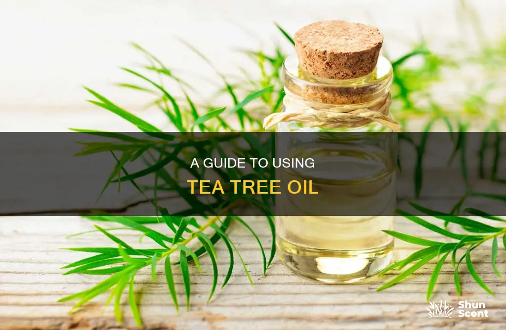 how to use aroma tea tree oil