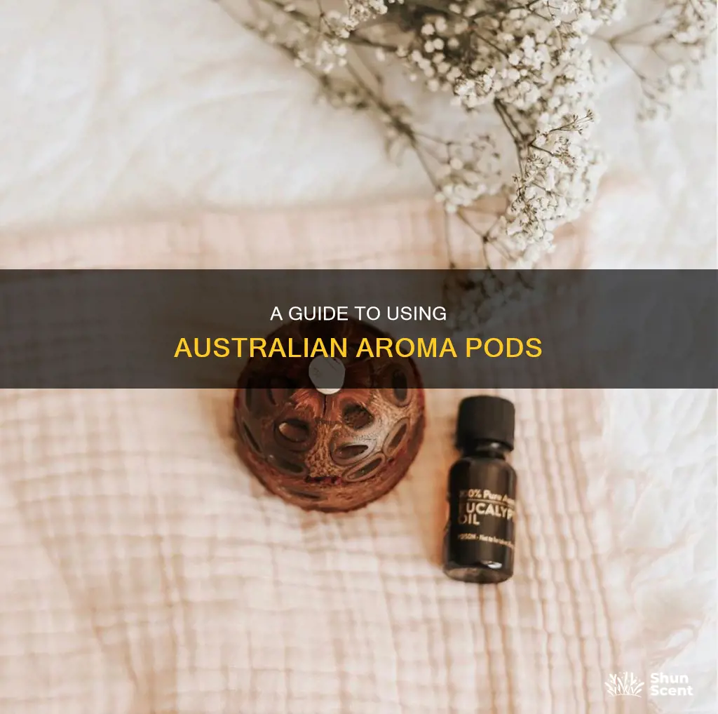 how to use australian aroma pod