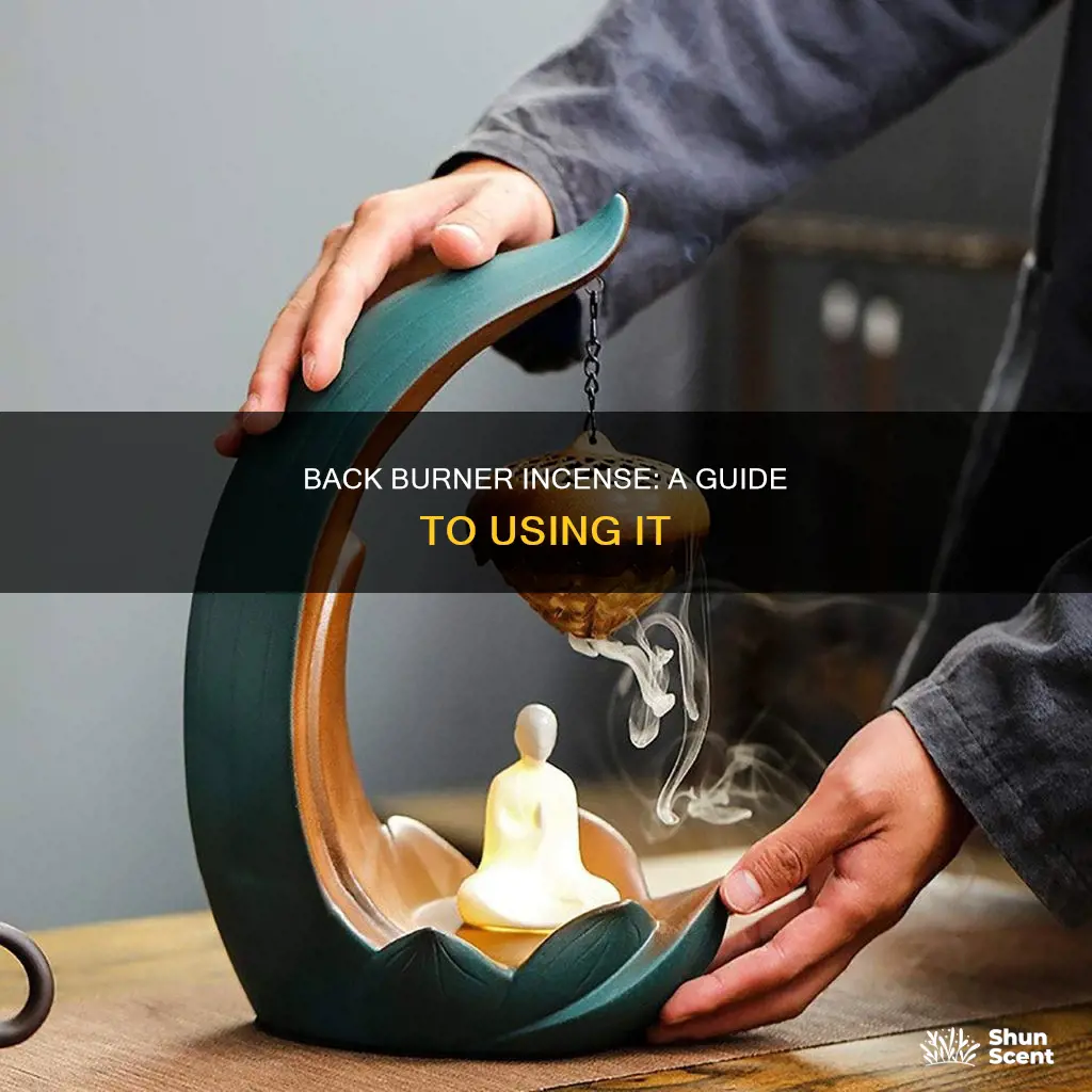 how to use back burner incense