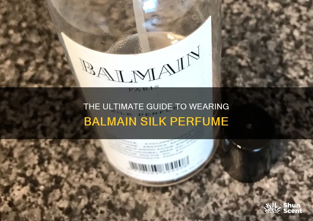 how to use balmain silk perfume