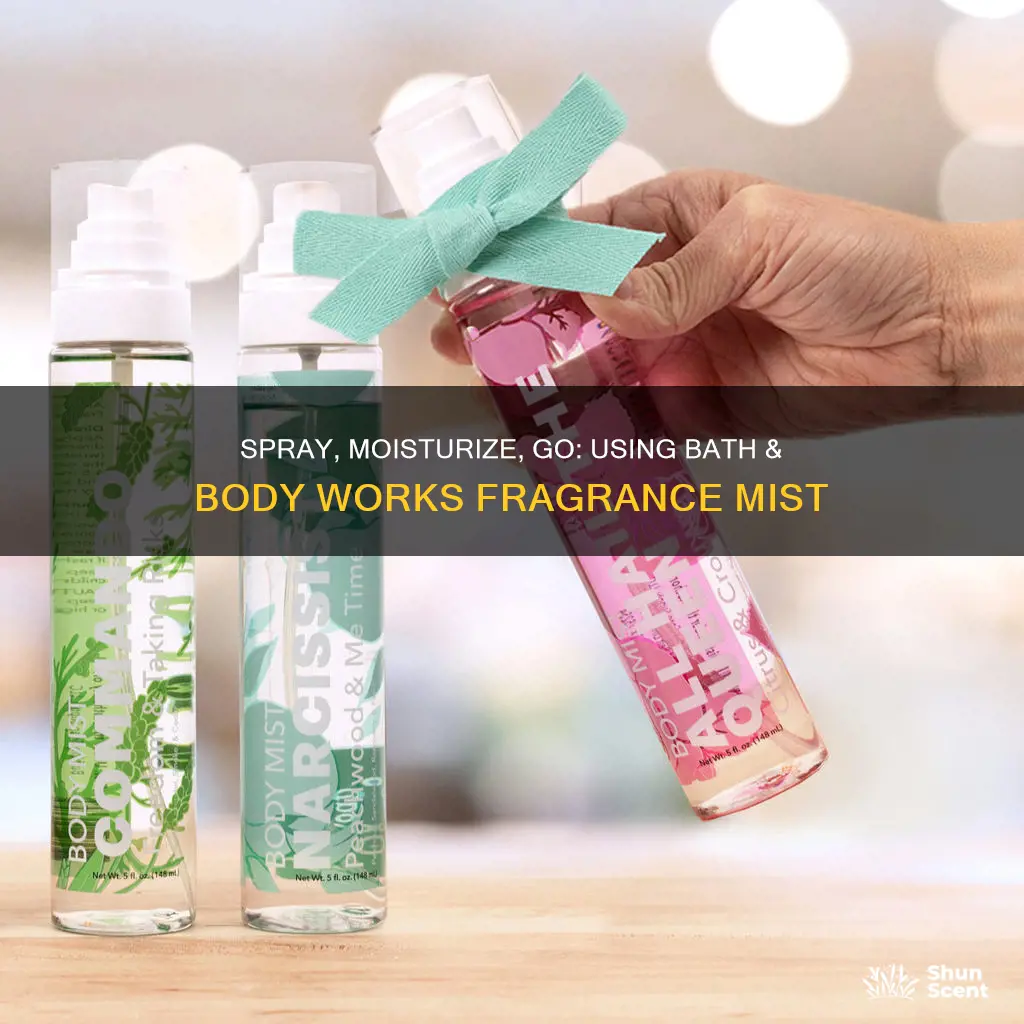 how to use bath and body works fragrance mist