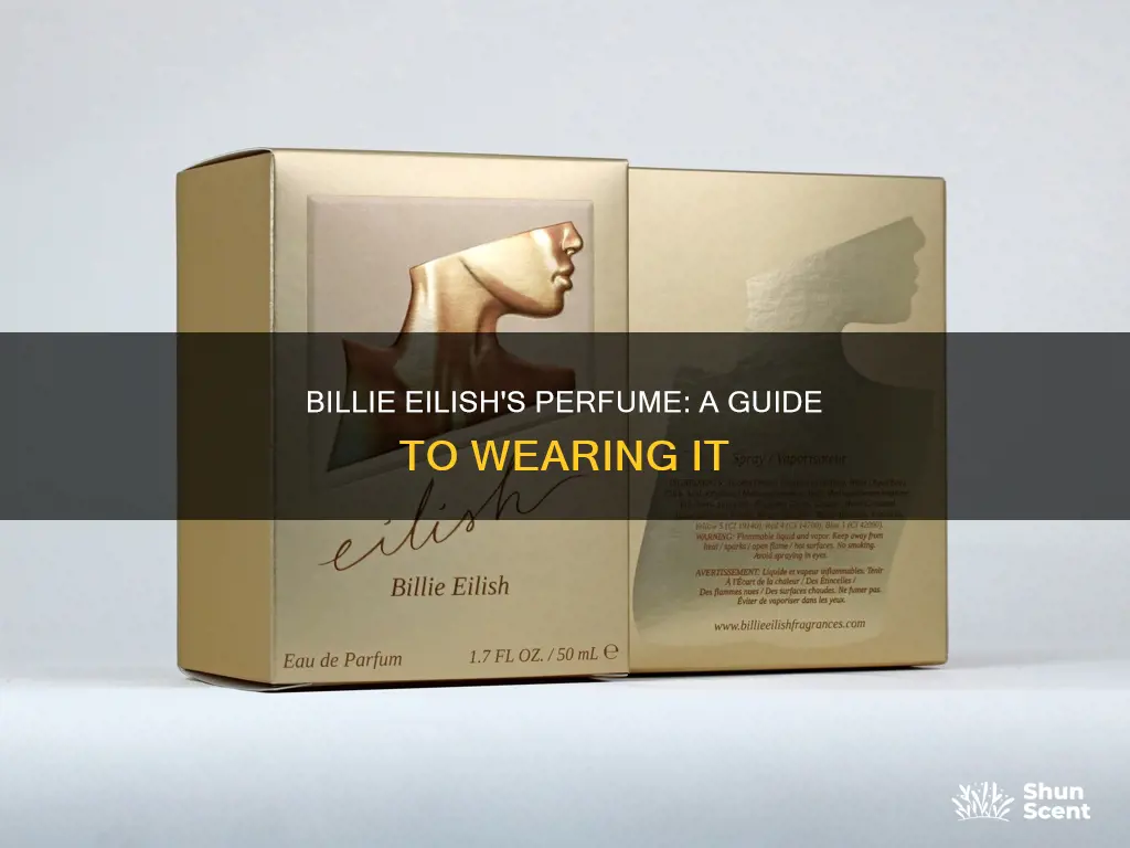 how to use billie eilish perfume