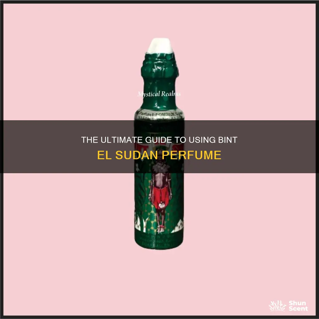 how to use bint el sudan perfume