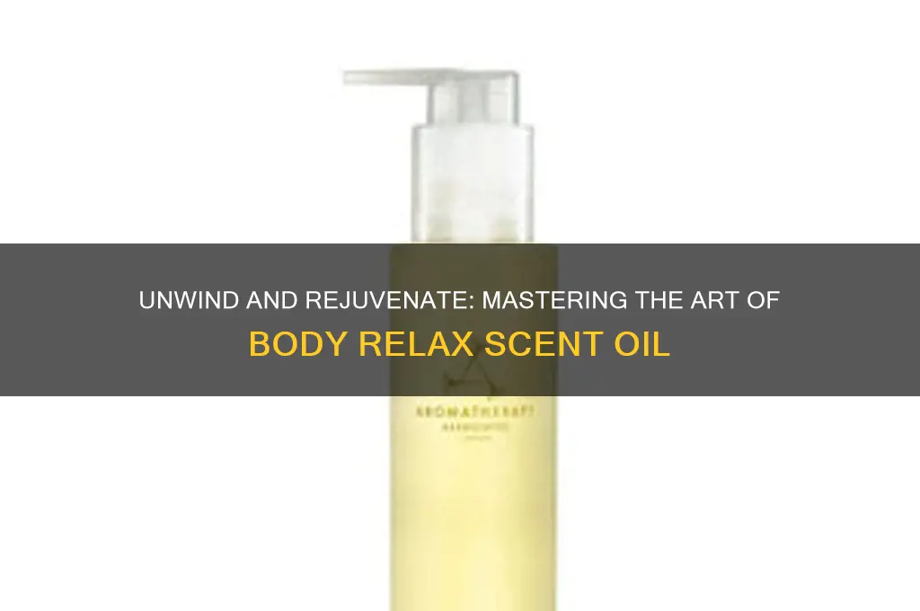 how to use body relax scent oil