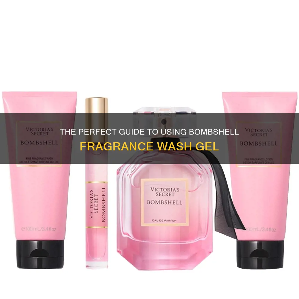 how to use bombshell fragrance wash gel