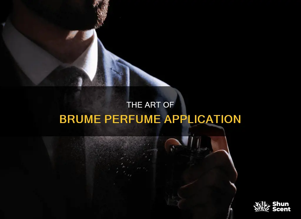 how to use brume perfume